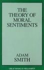 The Theory of Moral Sentiments by Adam Smith