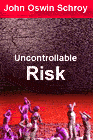 Derivatives: Uncontrollable Risk